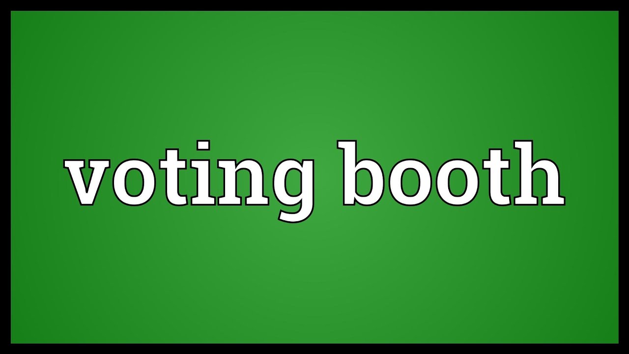 Voting booth Meaning