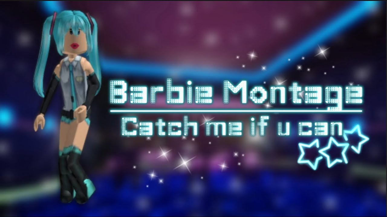 Barbie Montage - Roblox Dahood