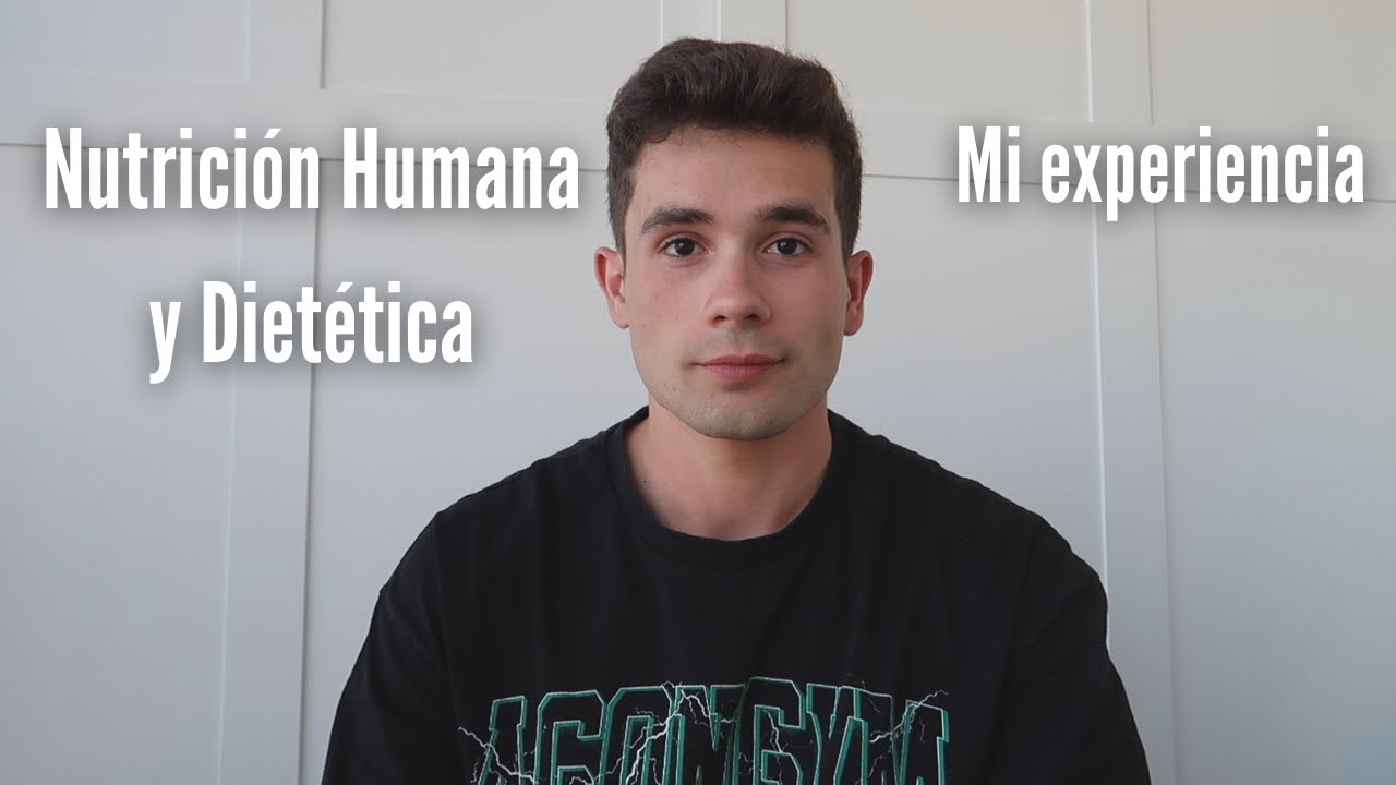 MI EXPERIENCIA ESTUDIANDO NUTRICIÓN HUMANA Y DIETÉTICA (CARRERA) | VALE LA PENA?