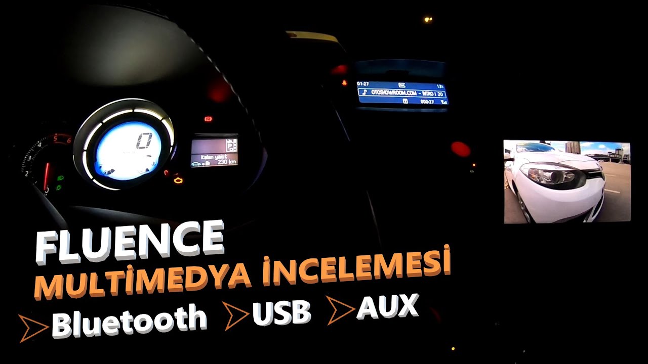 FLUENCE MULTİMEDYA EKRANI İNCELEMESİ I Bluetooth, USB, AUX Bağlantısı