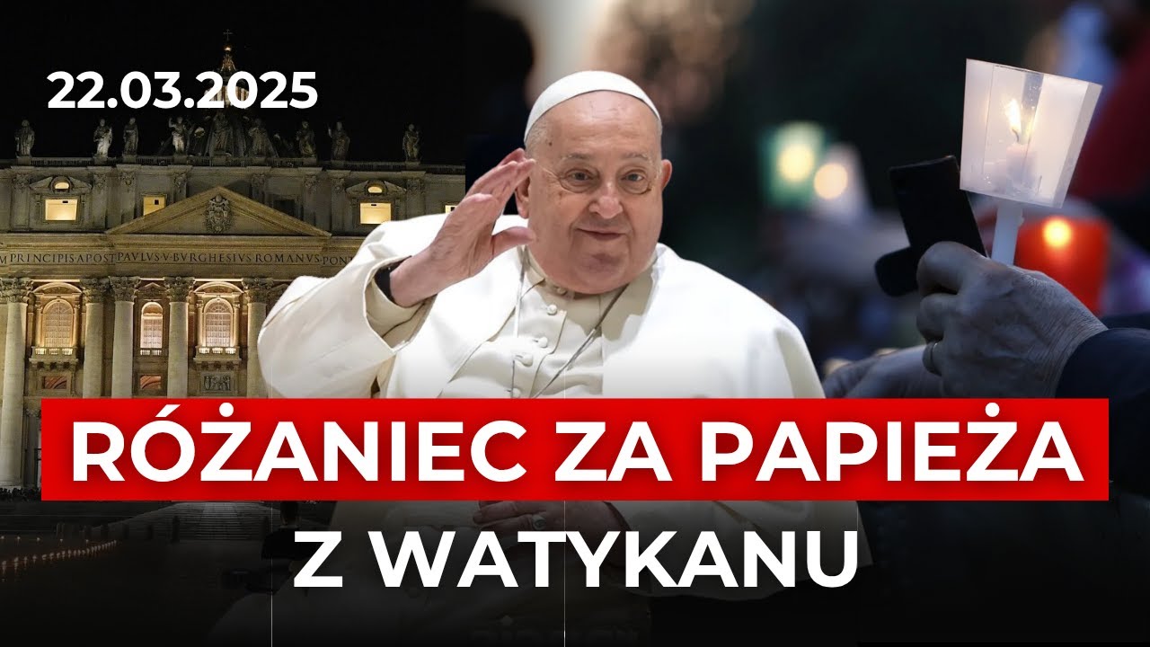 RETRANSMISJA Z WATYKANU | RÓŻANIEC W INTENCJI ZDROWIA PAPIEŻA FRANCISZKA
