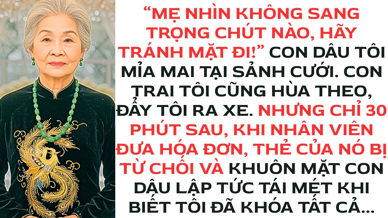 Con trai tôi cấm tôi dự đám cưới cháu gái: 