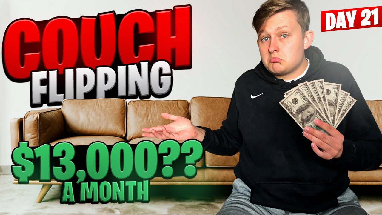 I Tried Couch Flipping For 30 Days (Part-Time) | Best Side Hustle of 2021