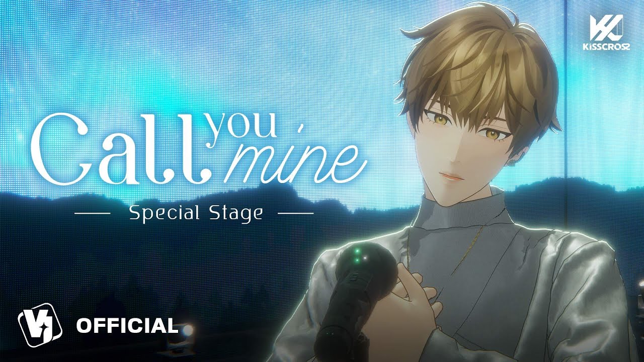 KissCross - Call you Mine (Favourite Part) | Special Stage