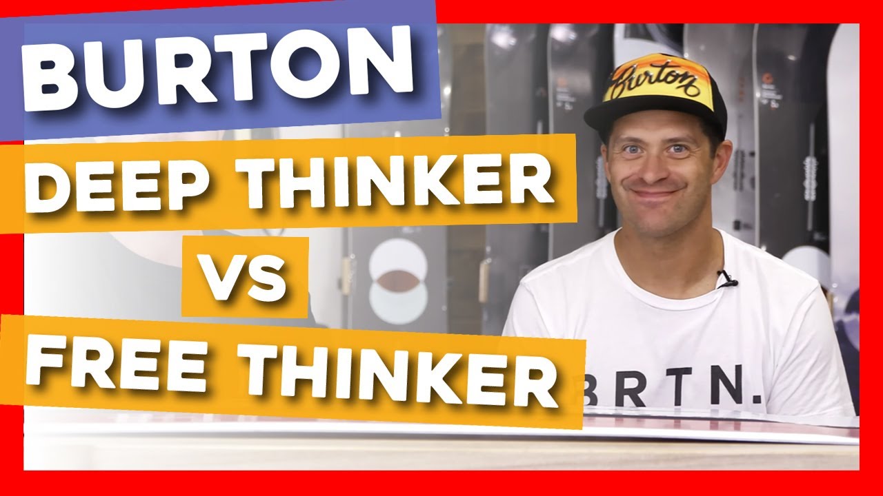 2020 Burton Deep Thinker Vs Free Thinker Snowboards
