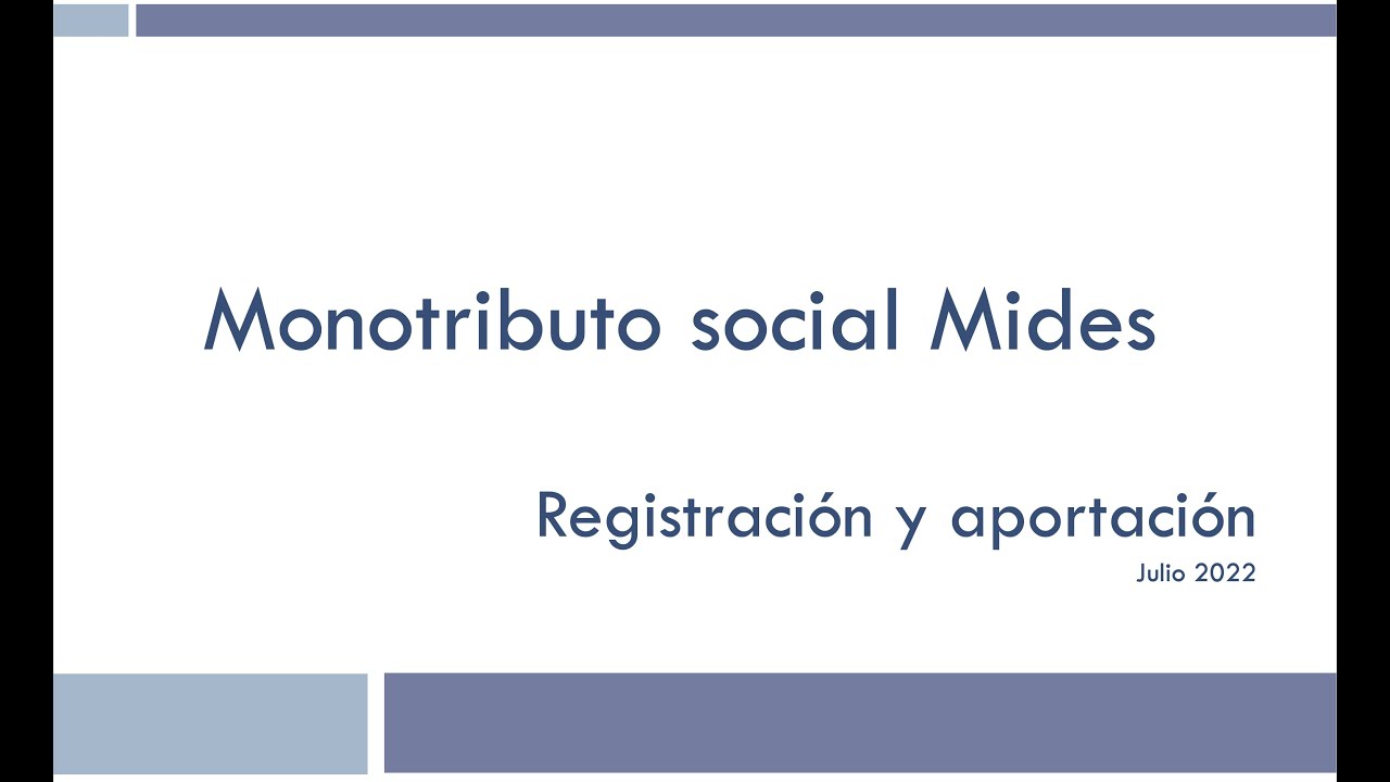Monotributo MIDES - Parte 1 -  Registración y Aportación