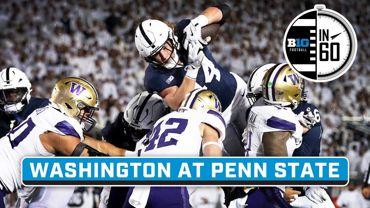 Washington at Penn State | Nov. 11, 2024 | B1G Football in 60