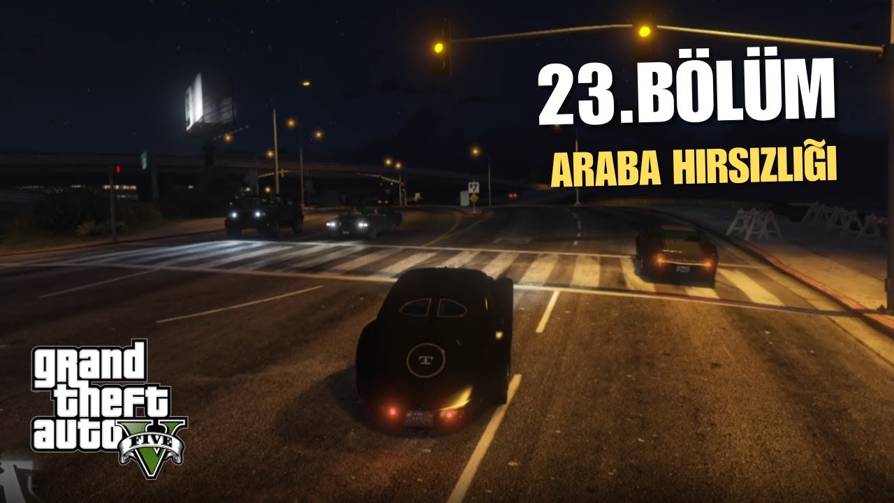 GTA V - 23. Bölüm | ARABA HIRSIZLIĞI