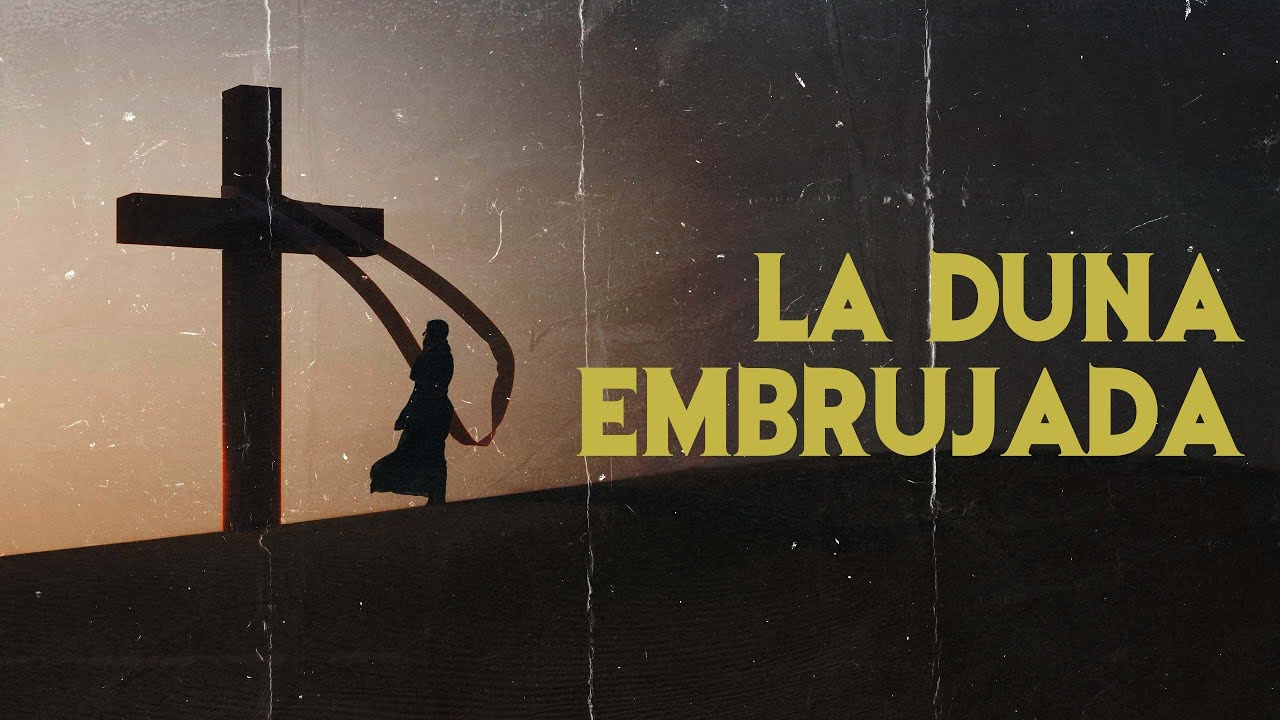 LA DUNA EMBRUJADA (Historias De BRUJAS)
