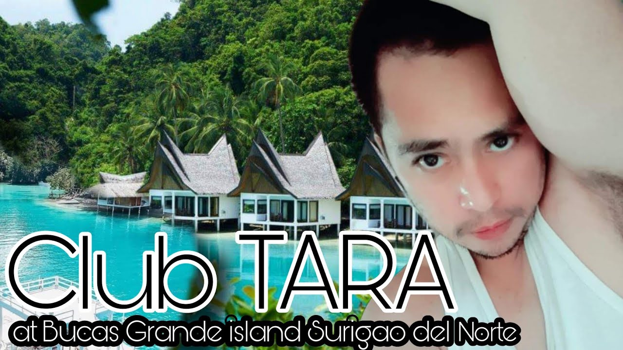 Club Tara Resort   Bucas Grande Island, Socorro