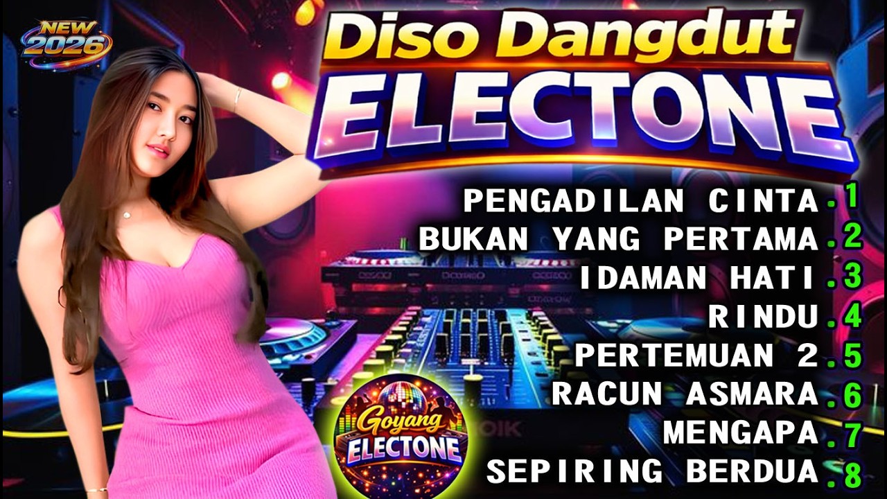 DISCO DANGDUT ELECTONE TERBARU 2026 🔥FULL ALBUM DANGDUT JADUL - GOYANG ELECTONE