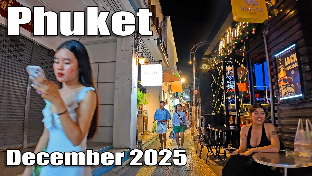 PHUKET 2025 - Phuket Town December 2025 at NIGHT - How is Phuket now