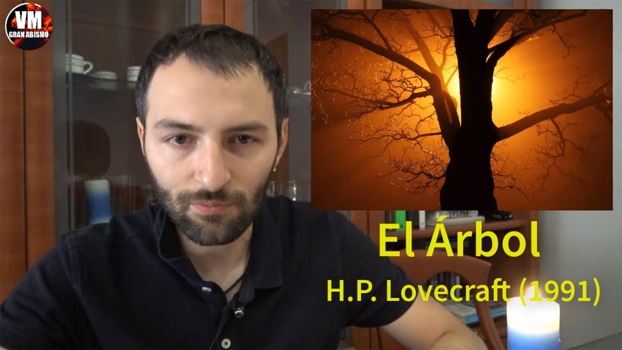 EL ÁRBOL - Relatos de Lovecraft