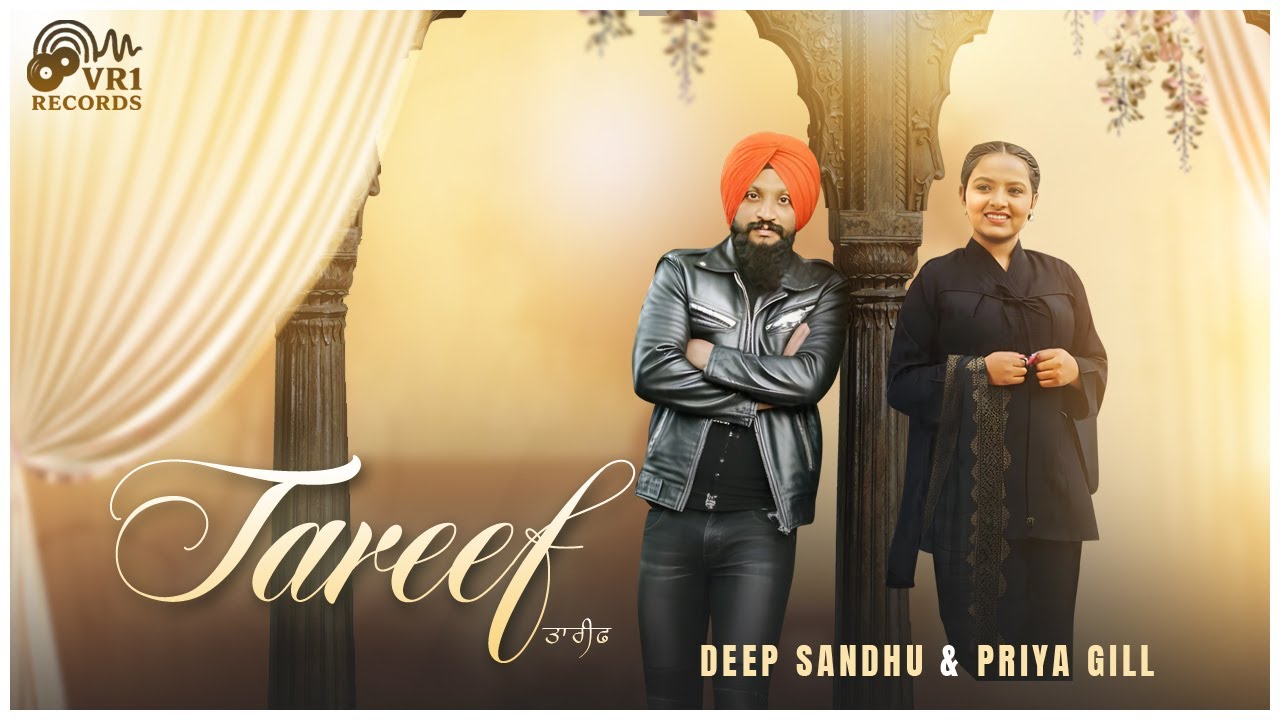 Tareef| Deep Sandu Ft. Priya Gill| Melodyfiers| Official Lyrical Video| VR1 Records