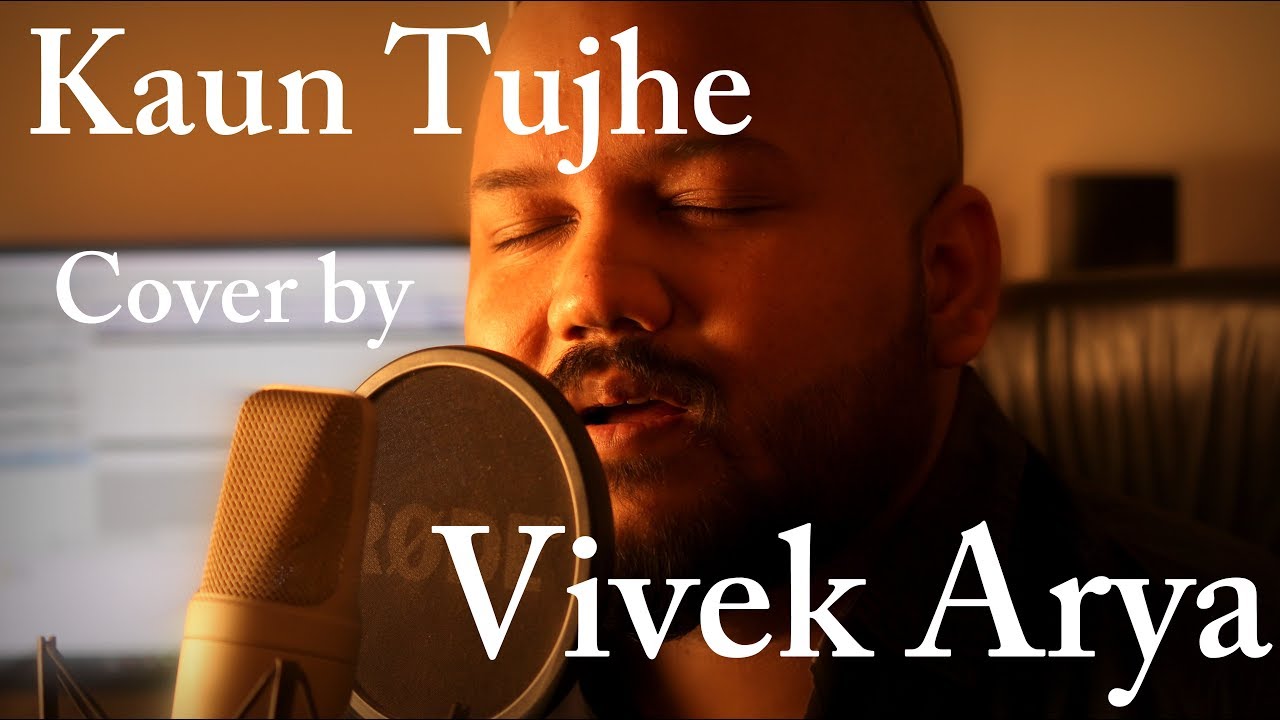 KAUN TUJHE | M.S Dhoni - The Untold Story | Cover by Vivek Arya