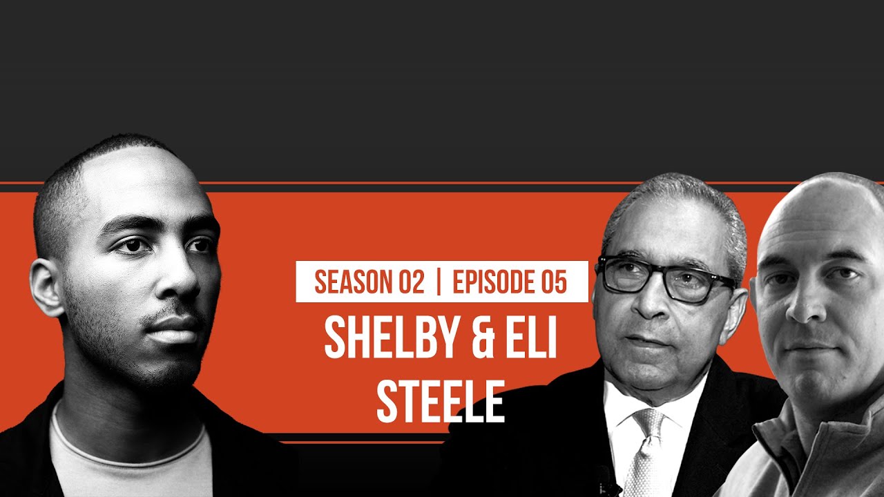 'What killed Michael Brown?' with Shelby & Eli Steele [S2 Ep.5]