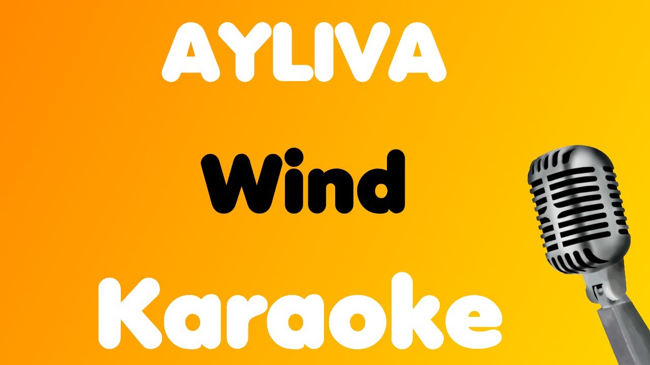 AYLIVA • Wind • Karaoke