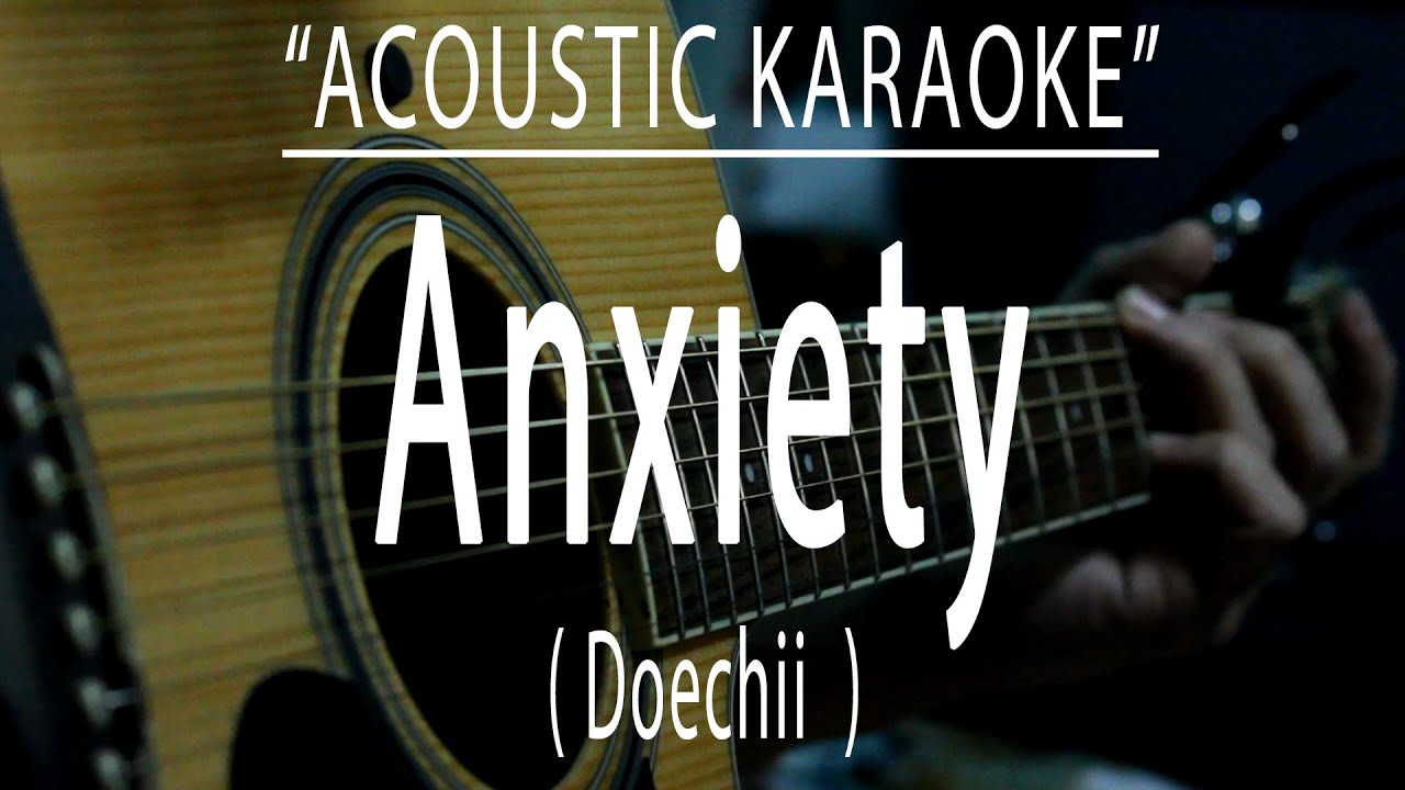 Anxiety - Doechii - (Acoustic karaoke)