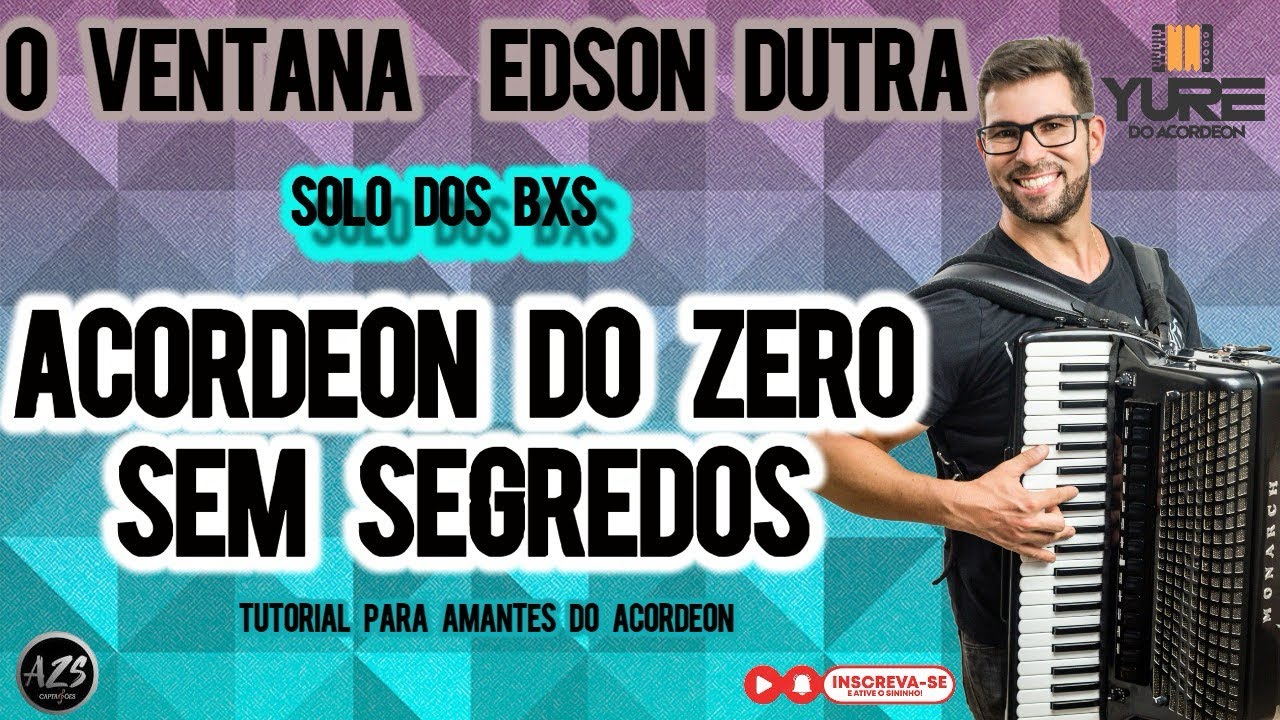O VENTANA - EDSON DUTRA- TUTORIAL PARA ACORDEON