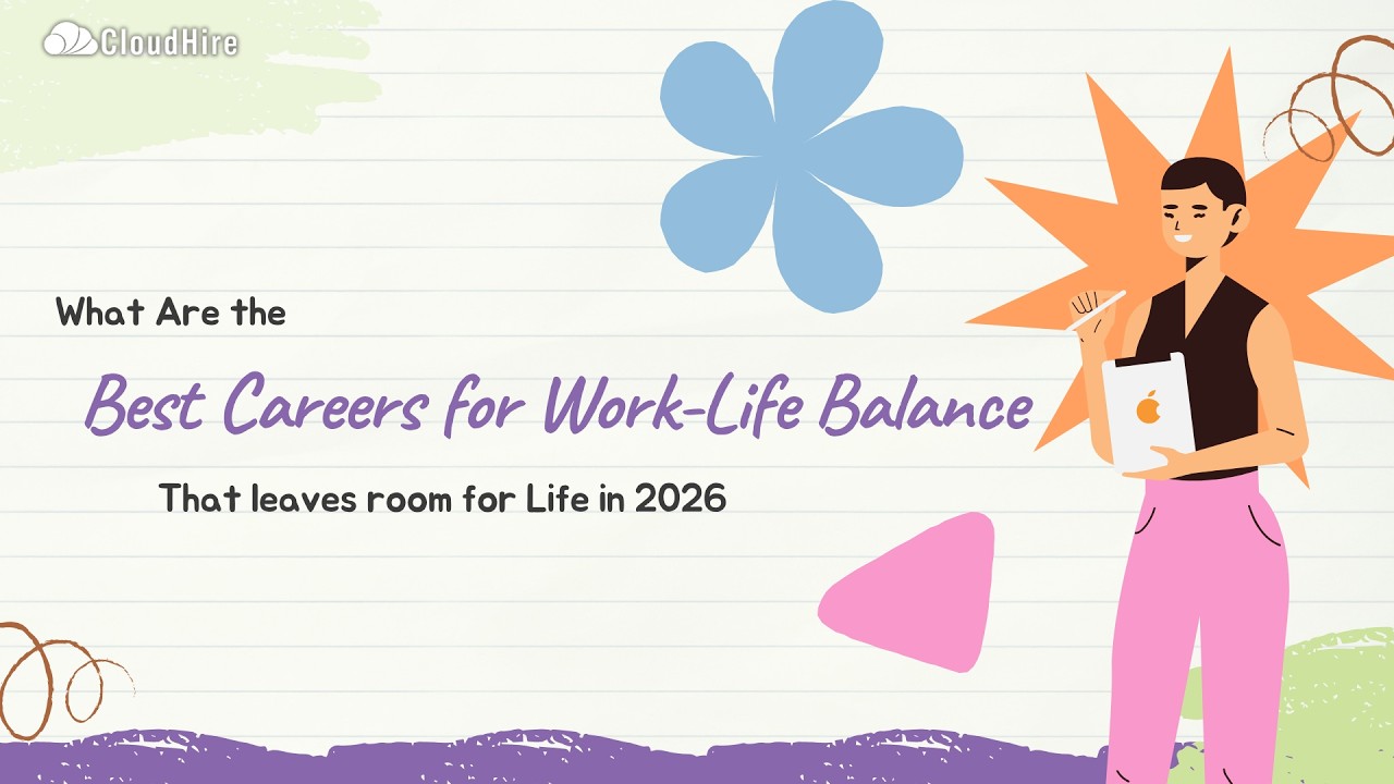 What Are the Best Careers for Work Life Balance That Leave Room for Life in 2026 | CloudHire