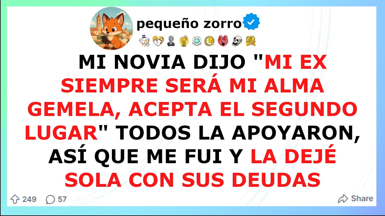 Mi novia dijo MI EX NOVIO SIEMPRE SERA MI ALMA GEMELA, ACEPTA EL SEGUNDO LUGAR