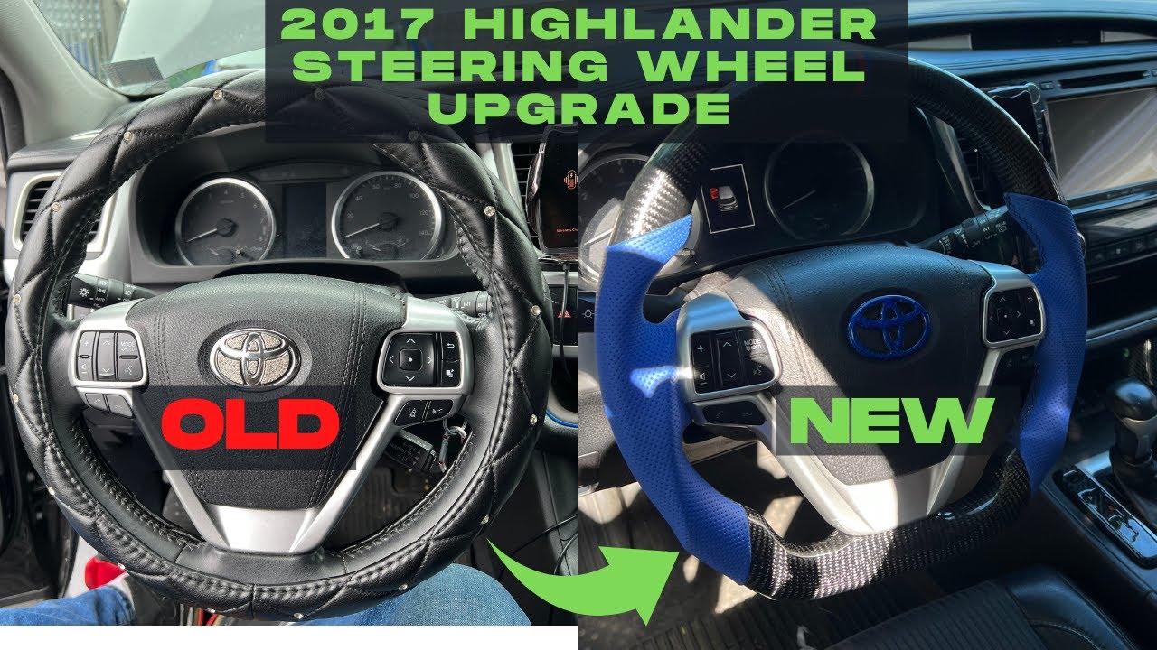 2017 Toyota Highlander Steering wheel upgrade