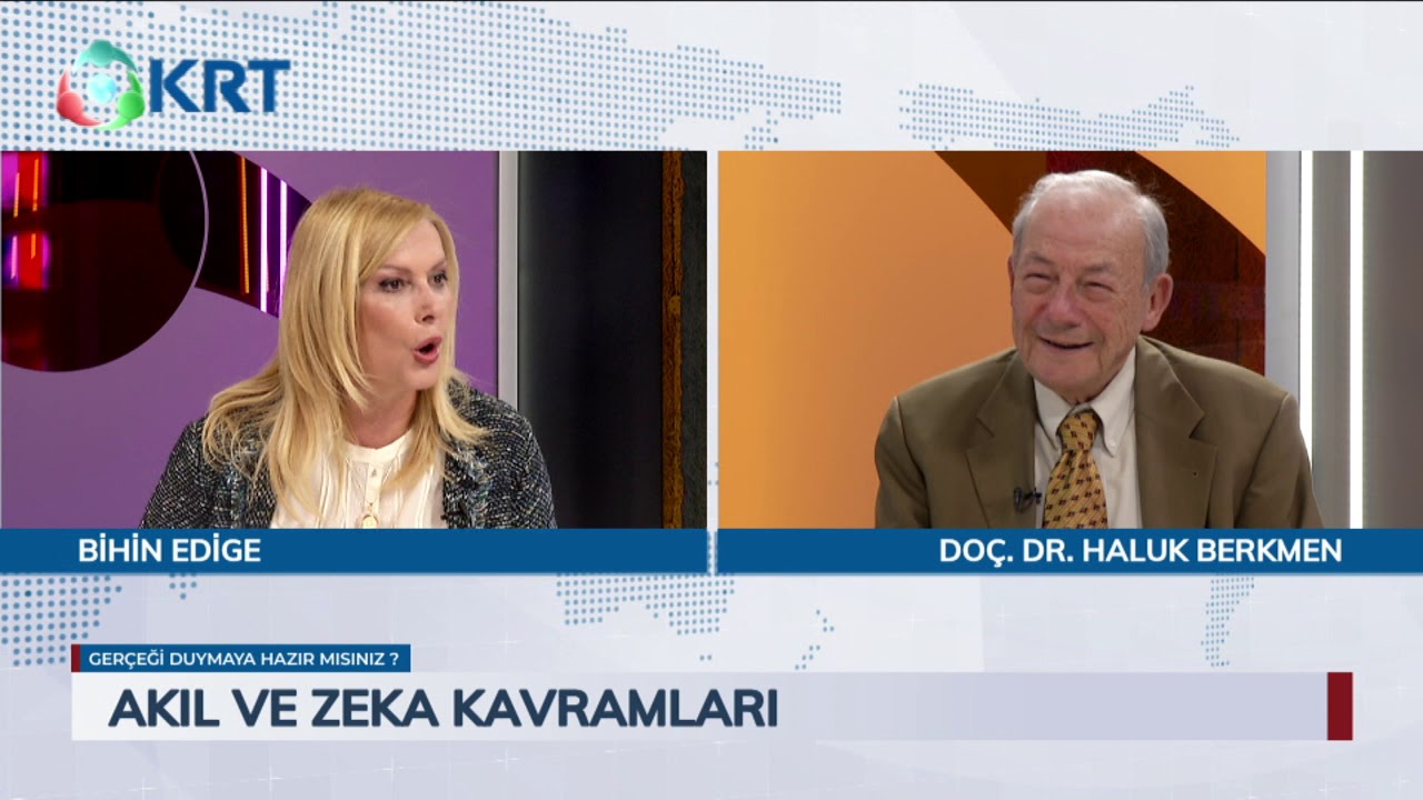 Ger&ccedil;eği Duymaya Hazır mısınız? | Bihin Edige | Do&ccedil;. Dr. Haluk Berkmen