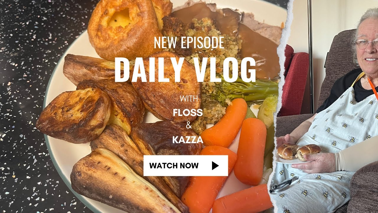 Daily Vlog…..with Floss and Kazza #dementia #family #helping #weightlossjourney #dailyvlog