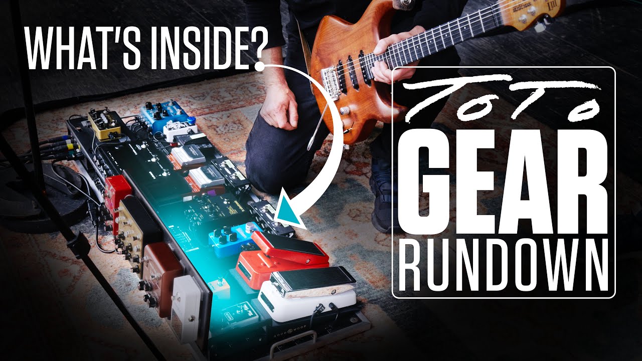 Gear Rundown: Steve Lukather’s Pedalboard Secrets with Jon Gosnell (FREE 2290P PRESET)