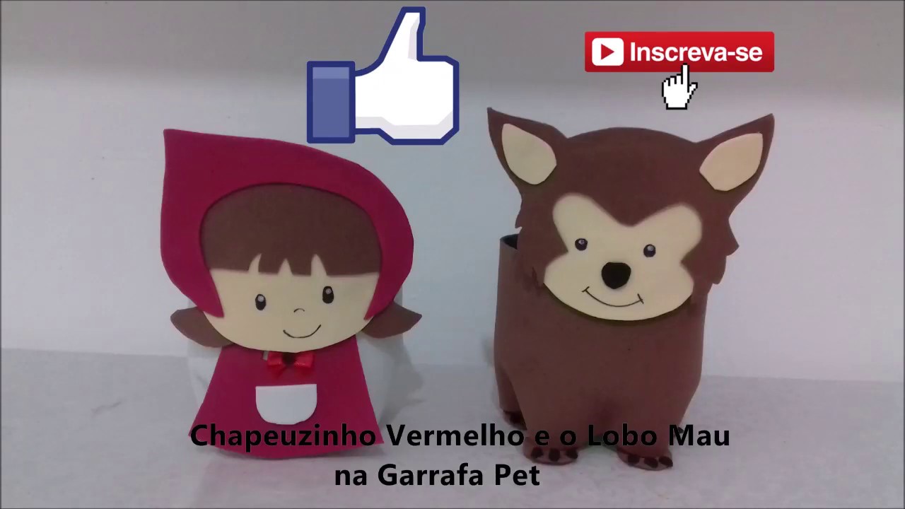 Chapeuzinho Vermelho e Lobo Mau na Garrafa Pet em Eva com Molde e Passo a Passo