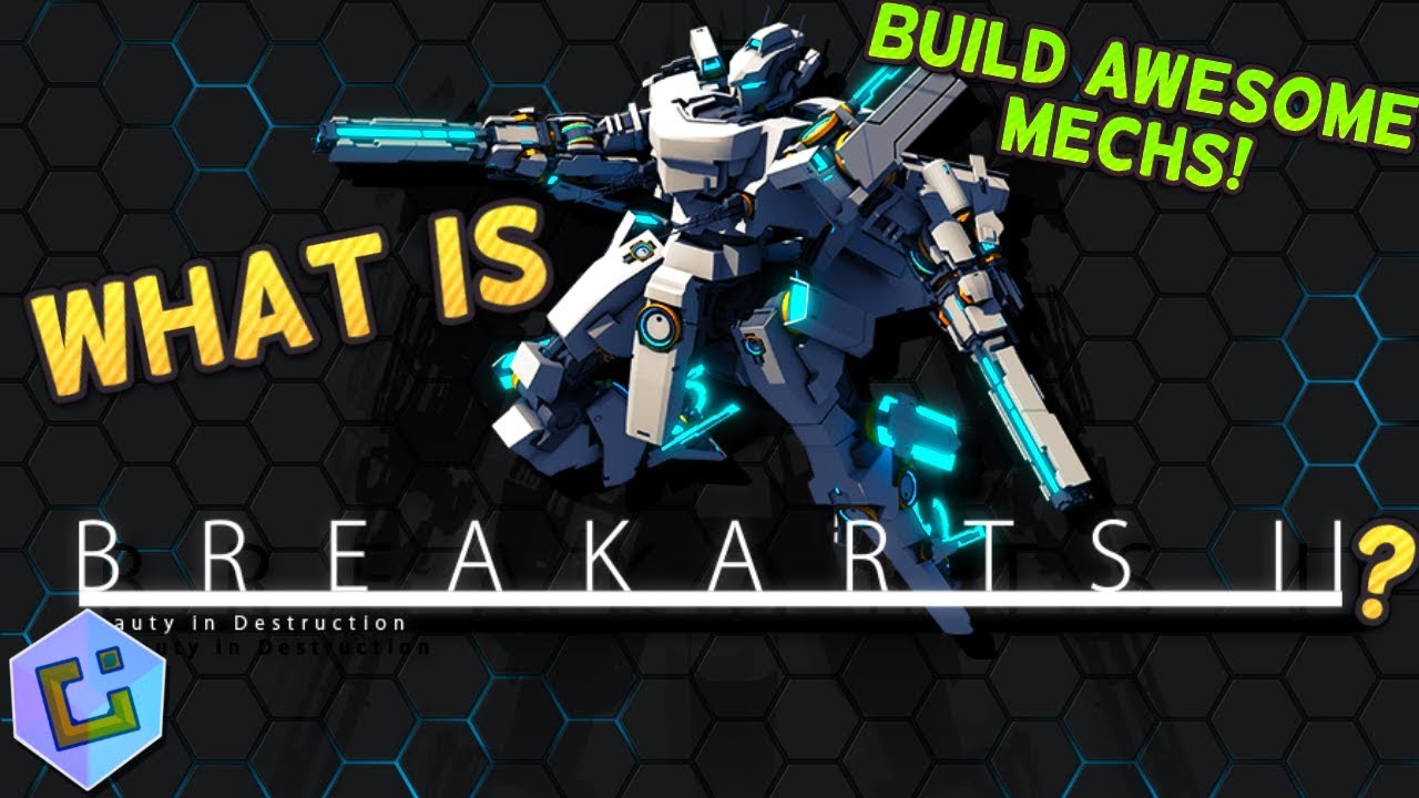 What is Break Arts II? (Build & Race Mechs!)