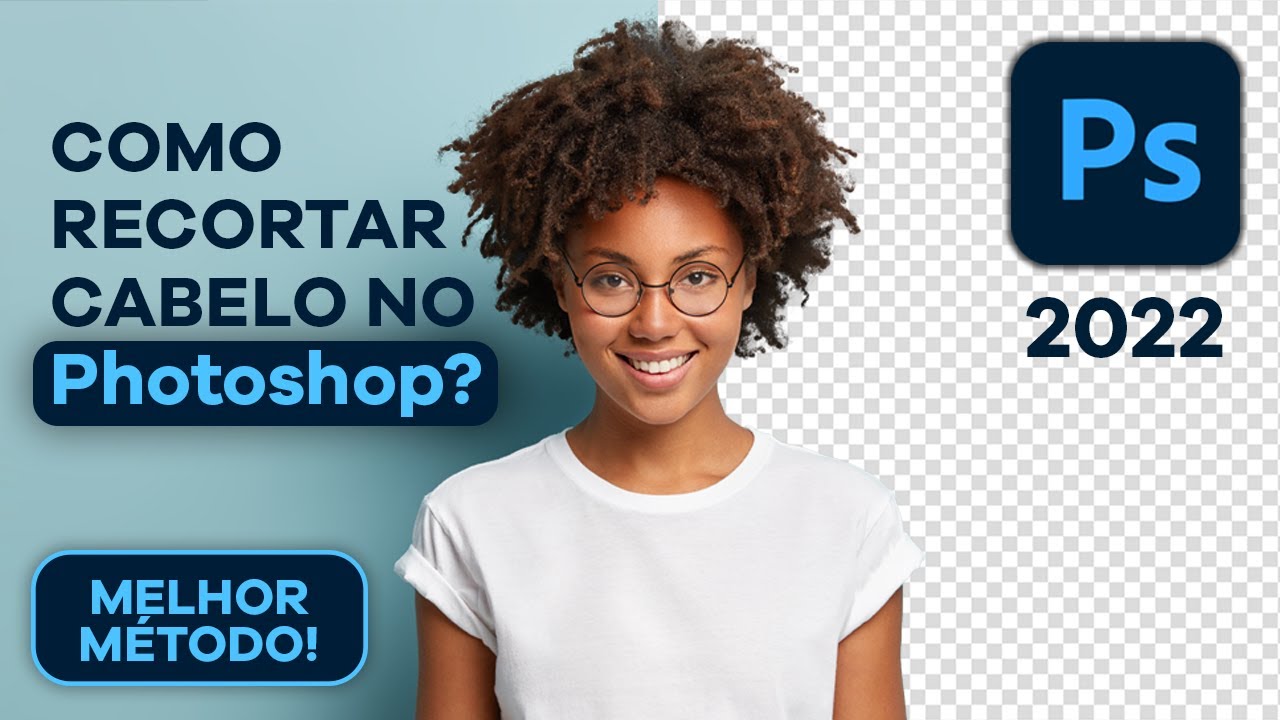 MÉTODO MAIS FÁCIL PARA RECORTAR CABELO NO PHOTOSHOP 2023 - MÉTODO SIMPLES E RÁPIDO!