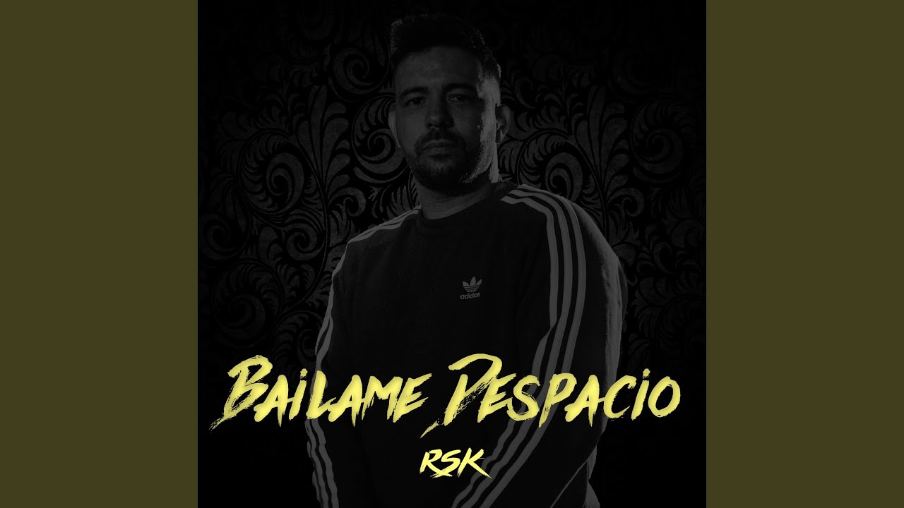 Bailame Despacio