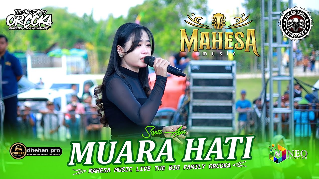 MUARA HATI - Septi Ayu - MAHESA MUSIC - DHEHAN PRO Audio - ORCOKA 2025