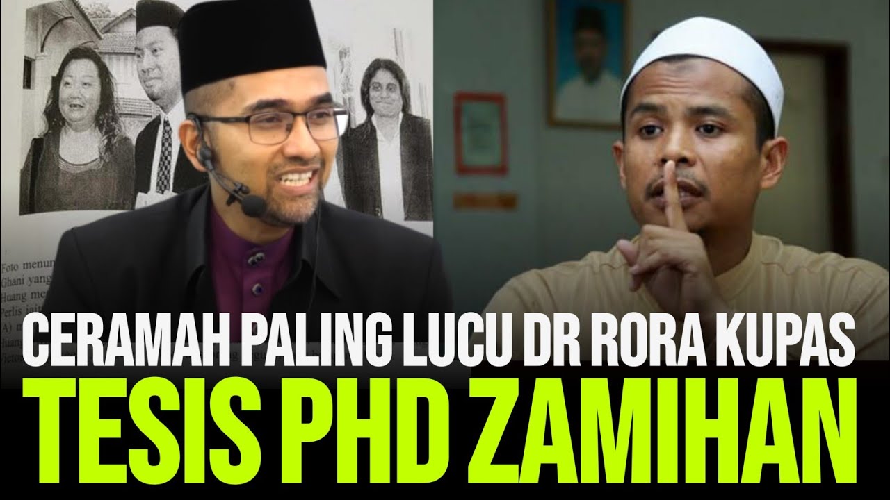 CERAMAH PALING LUCU DR RORA KUPAS TESIS PHD ZAMIHAN 