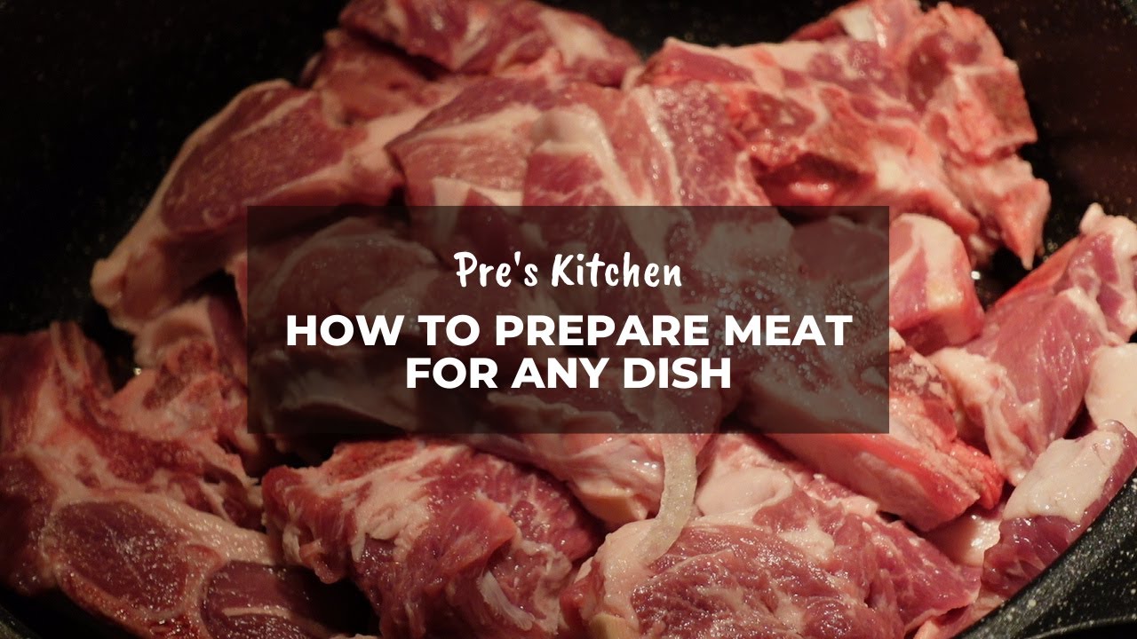 How I Prepare Meat for Any Dish