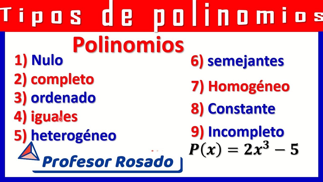 Tipos  polinomios y DEFINICIÓN de polinomio