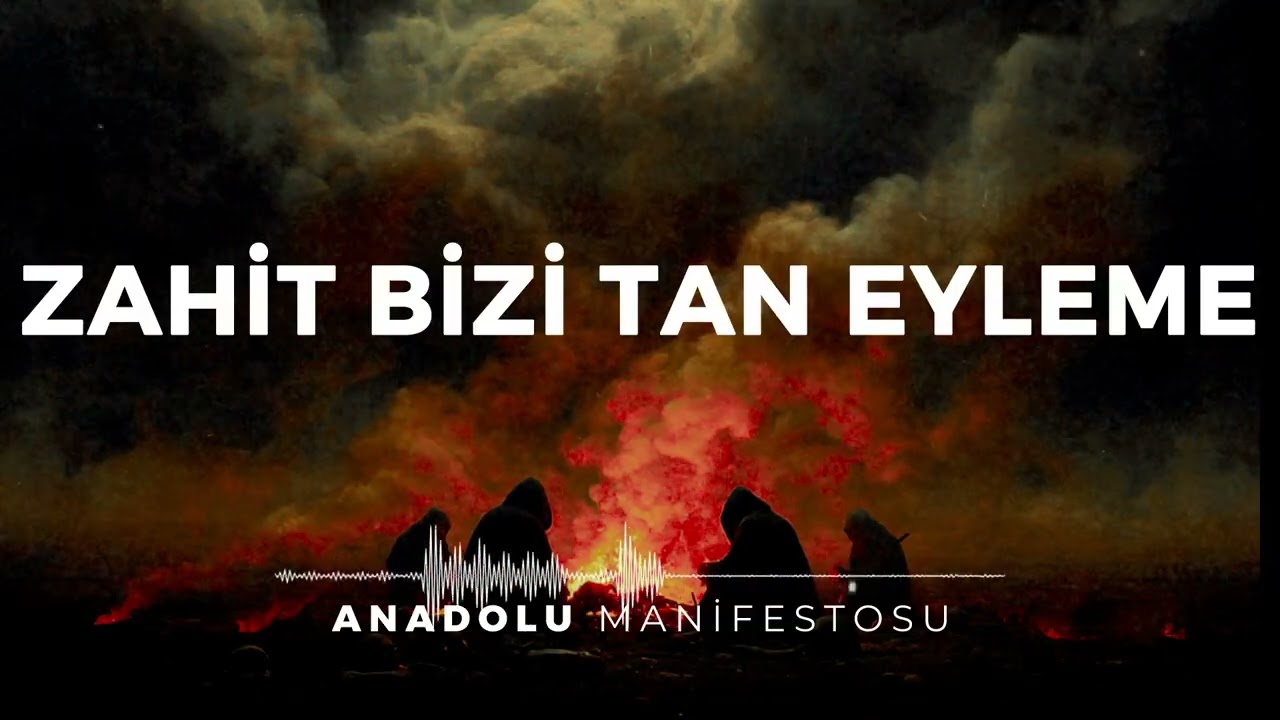 Zahit Bizi Tan Eyleme v2 | Anadolu Manifestosu #muhyiddin