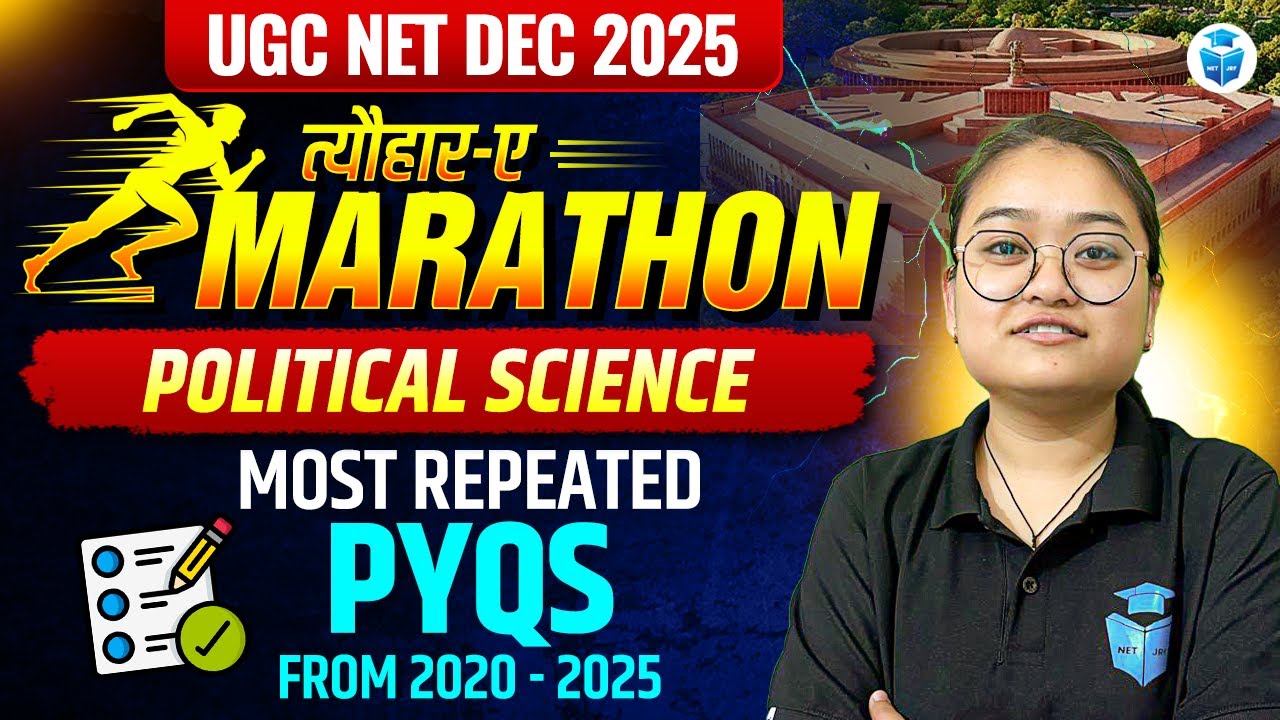 UGC NET Political Science Marathon 2025 | UGC NET Paper 2 Political Science Most Repeated PYQs