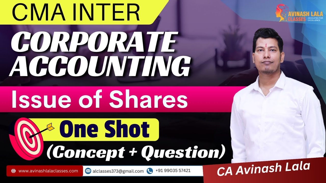 Issue, Forfeiture & Re-Issue of Shares | One Shot Revision with Question Practice | CA Avinash Lala