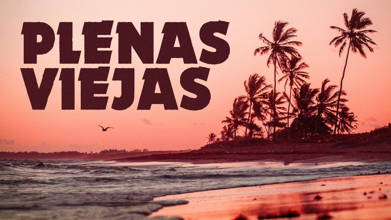 PLENAS VIEJAS 🌴 Nostalgia Tropical 🔥 Plenas Clasicas