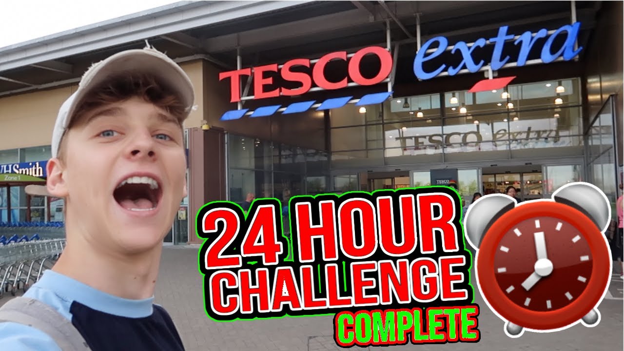 24 HOUR CHALLENGE IN TESCO!! *SUCCESS*