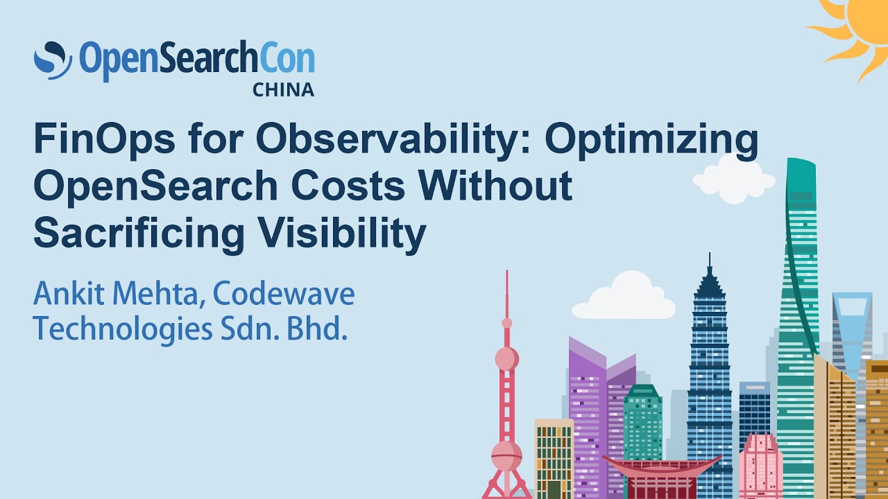 FinOps for Observability: Optimizing OpenSearch Costs Without Sacrificing Visibility - Ankit Mehta
