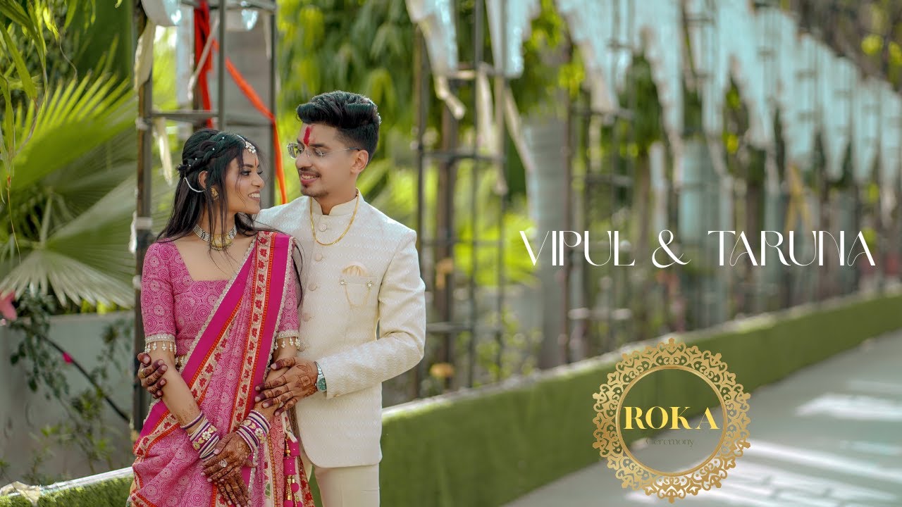 Vipul & Taruna Roka Film \ ROKA CEREMONY HIGHLIGHTS\ Agarwal Hotel & Resort\Stories By Lokesh Taylor