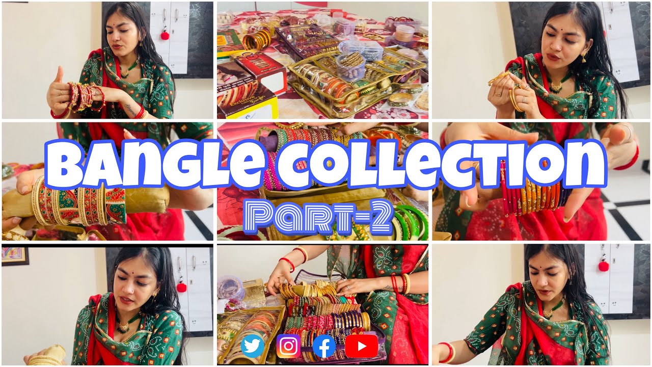Part-2//My beautiful bangle collection💖✨