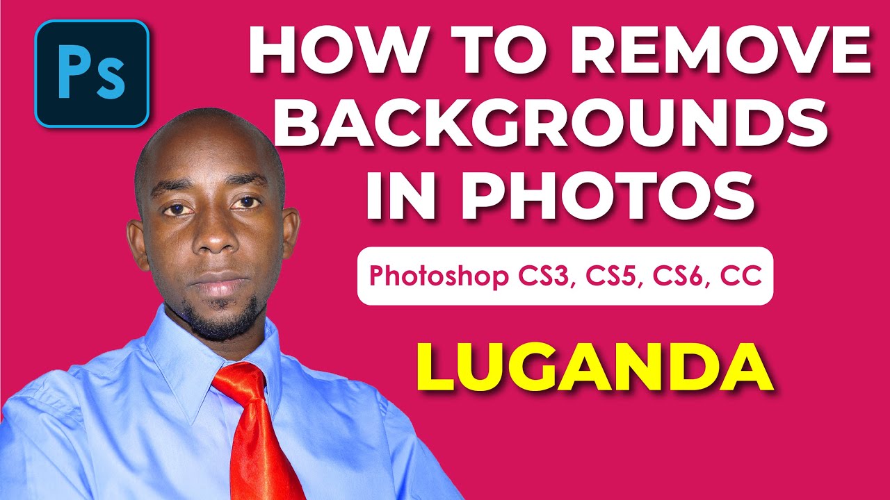 How To Remove Background in Photos With Photoshop Cs3 Cs5 Cs6 CC || Luganda