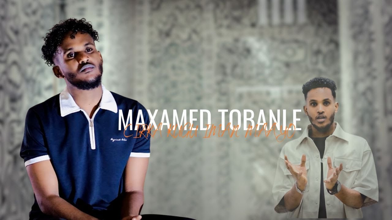 MAXAMED TOBANLE 2026 - CIRKA KUUGU IMAN MAAYO - HEES CUSUB