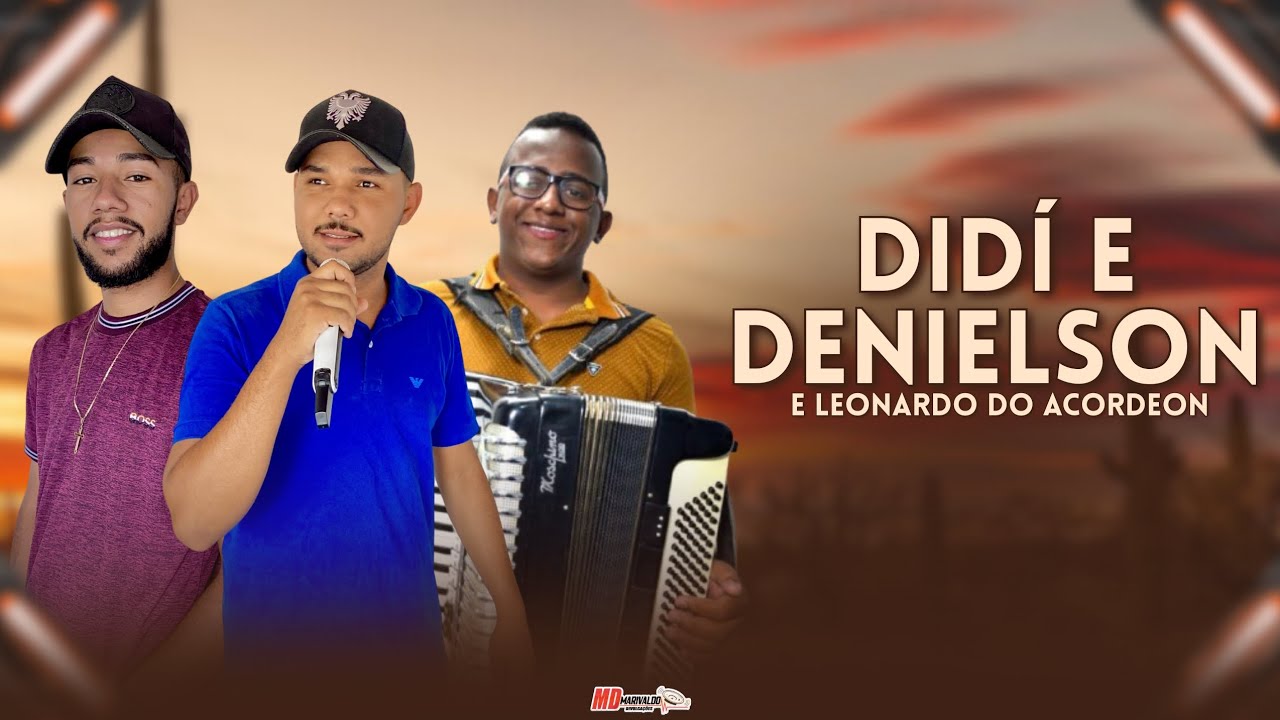 DIDÍ E DENIELSON E LEONARDO DO ACORDEON - FORROZÃO AO VIVO - NOVEMBRO 2K25