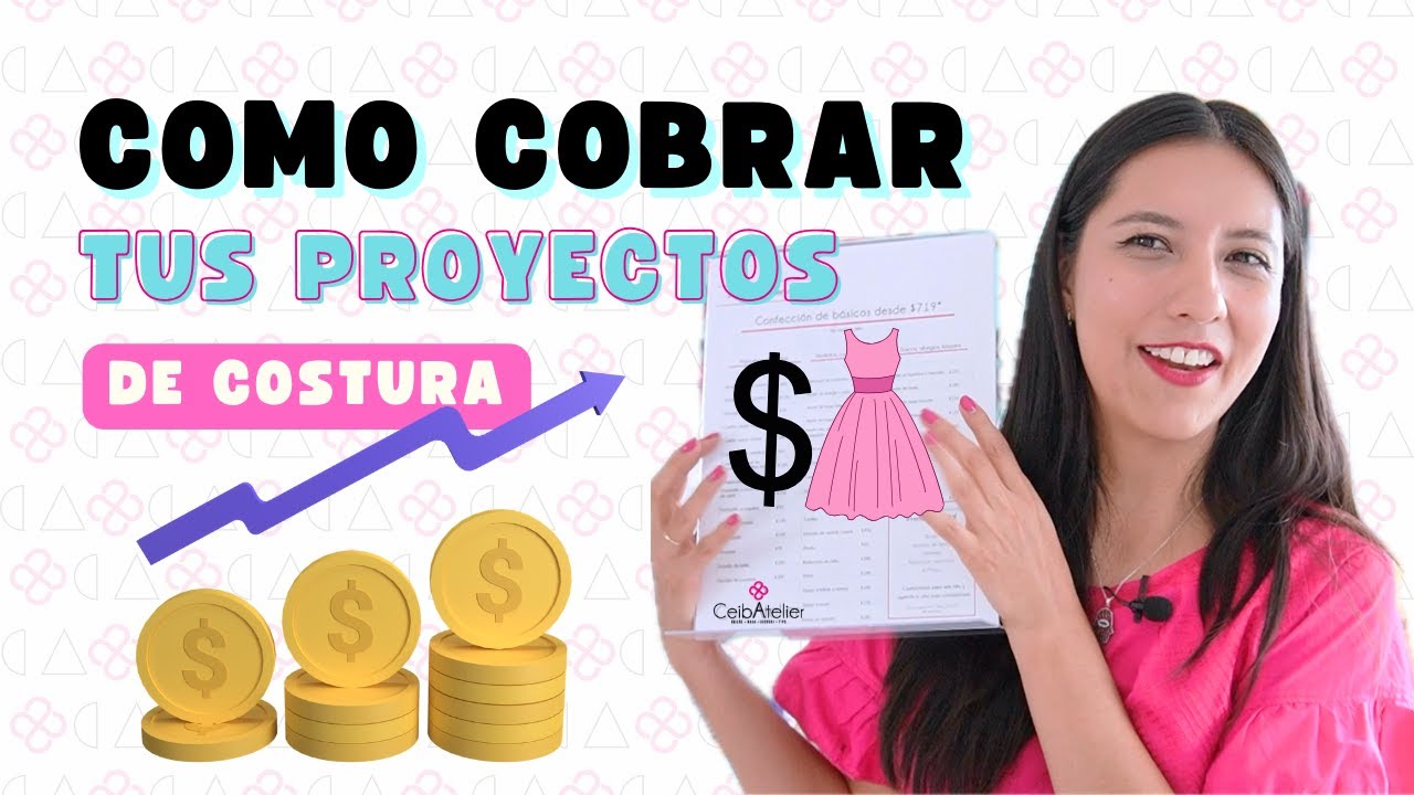 Cuanto cobrar por tus proyectos de costura - Parte 1