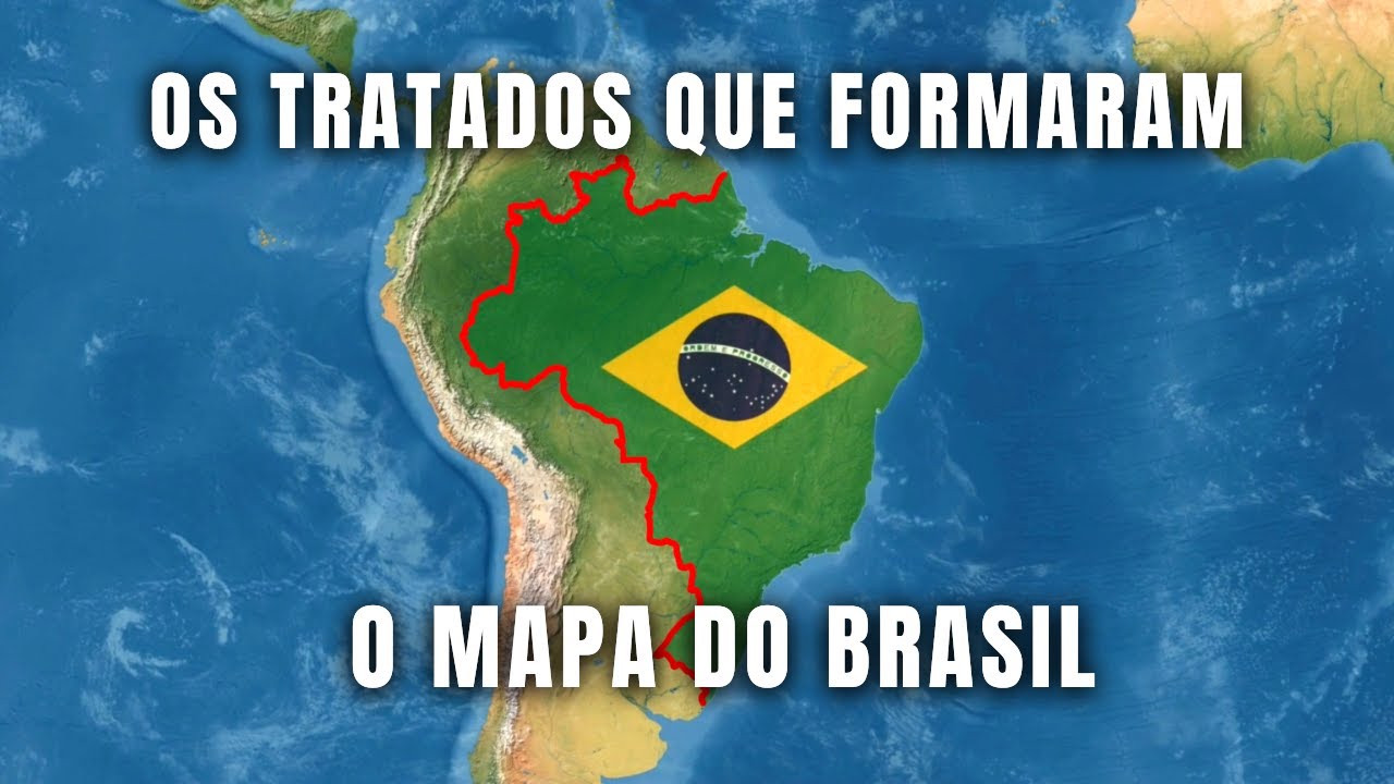 A Formação do Território Brasileiro em Detalhes | COMO FORAM ESTABELECIDAS AS FRONTEIRAS DO BRASIL